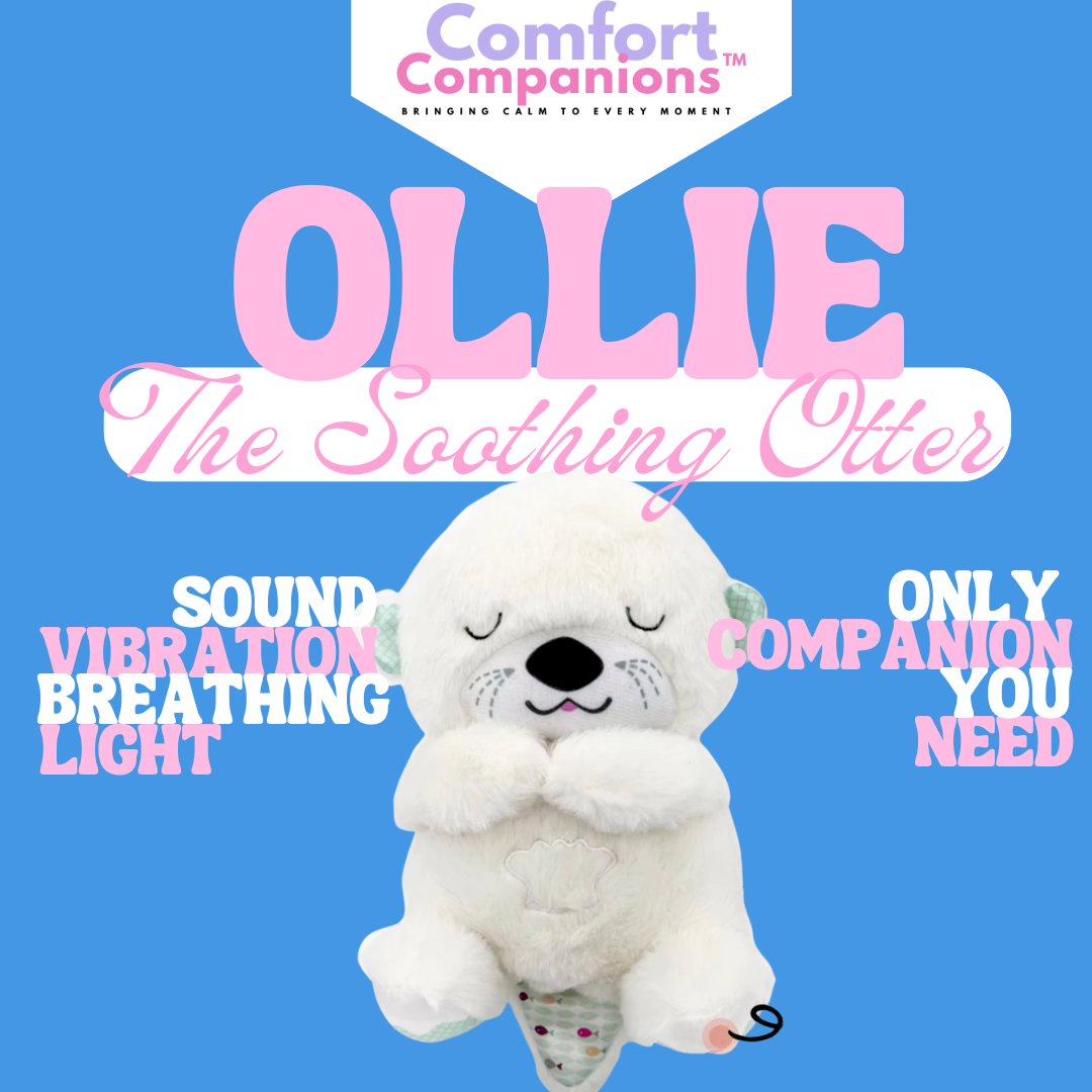 Ollie the Soothing Otter (MODE 1)- ComfortCompanion™