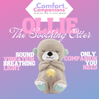 Ollie the Soothing Otter (MODE 1)- ComfortCompanion™