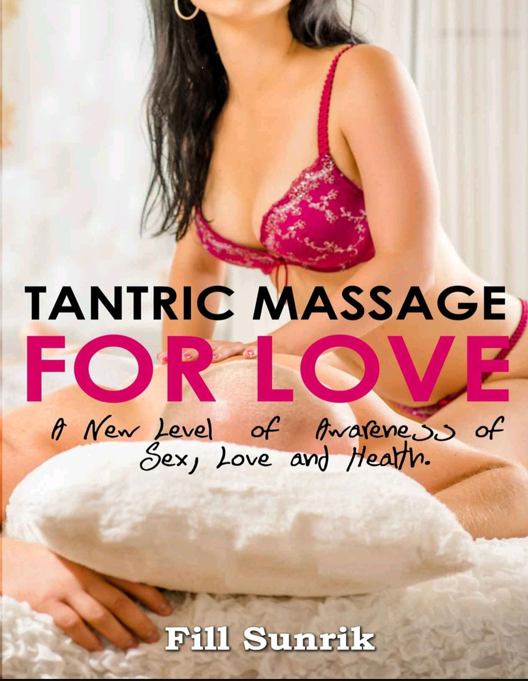 Tantric Massage For Love E-Book - FREE GIFT