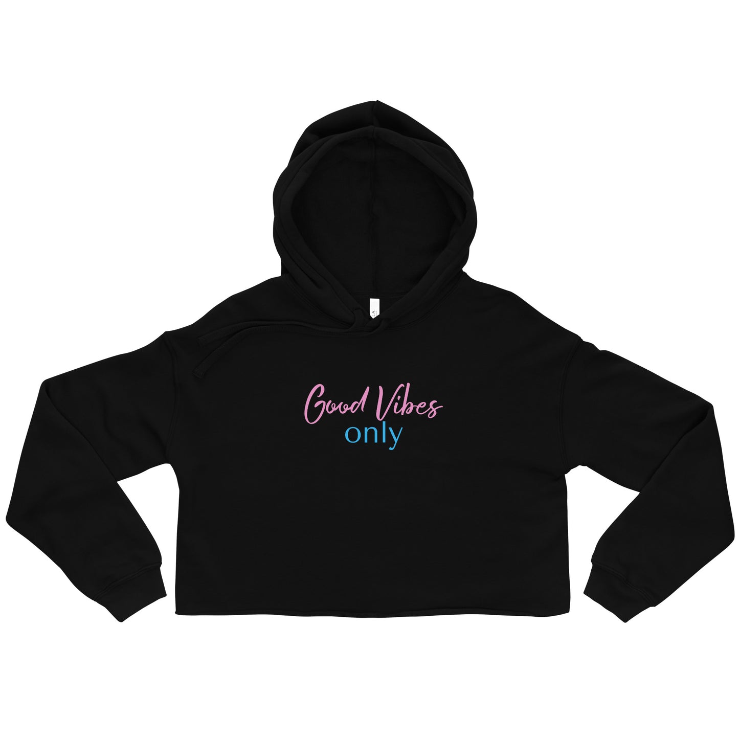 Good Vibes Only Viral Quote Crop Hoodie